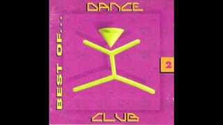 Best Of Dance Club Vol 2 be my lover la bouche [upl. by Carmon]