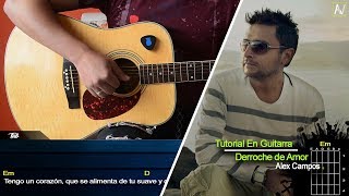 quotDerroche De Amor  Alex Camposquot  Tutorial En Guitarra [upl. by Nilrac]