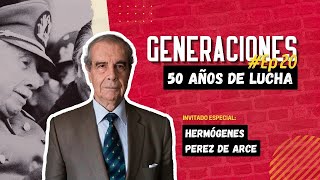 GENERACIONES EP20  50 AÑOS DE LUCHA CON HERMÓGENES PEREZ DE ARCE [upl. by Alina]