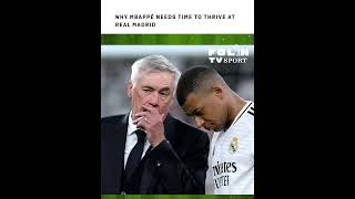 Why Mbappé needs time to thrive at Real Madrid [upl. by Laaspere]