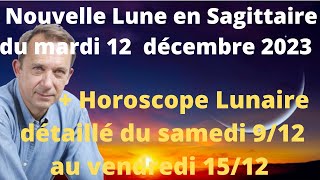 Astrologie Nouvelle lune du Mardi 12 décembre 2023 [upl. by Leah]