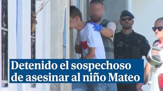 Detenido el sospechoso de asesinar al niño Mateo en Mocejón Toledo [upl. by Ailices422]