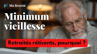 Le Minimum Vieillesse Délaissé par Certains Retraités [upl. by Greenwald]