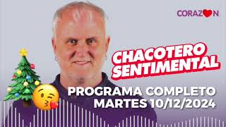 Chacotero Sentimental Programa completo martes 10122024 [upl. by Annaed130]