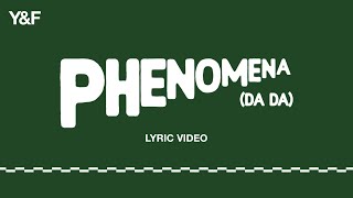 Phenomena DA DA Official Lyric Video  Hillsong Young amp Free [upl. by Arjun835]