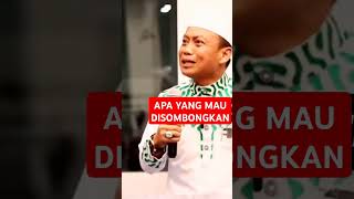 APA YANG MAU DISOMBONGKAN🔴 religiislamindonesiachannel85 [upl. by Shermie261]