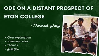 ODE ON A DISTANT PROSPECT OF ETON COLLEGE by Thomas Gray ✨ Tamil summary English literature 💓 [upl. by Lytton768]