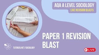 Paper 1 Revision Blast  AQA A Level Sociology Live Revision for 2024 [upl. by Aurea]