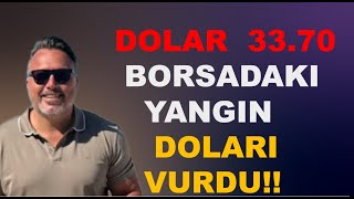 Borsa dakı YANGIN Dolar 3370 VURDU [upl. by Anoit664]