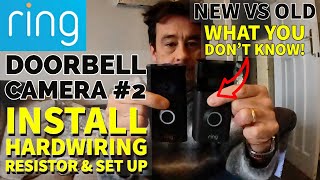 Ring Doorbell Camera Gen 2 Set Up New vs Old hardwire with resistor [upl. by Linea719]