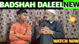 BADSHAH DALEEL  INTRESTING STORY  REAL LIFE STORY  KASHMIRI DALEEL [upl. by Enos]