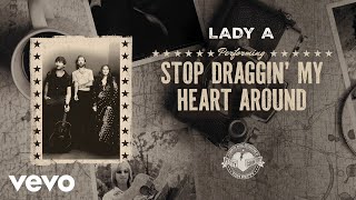 Lady A  Stop Draggin My Heart Around Official Audio [upl. by Breana]