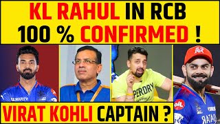 KL RAHUL IN RCB CONFIRMED  VIRAT KOHLI WILL BE CAPTAIN OF RCB IN IPL 2025 [upl. by Ninos]