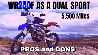 Using A YAMAHA WR250F As A Dual Sport Motorcycle  PROS and CONS [upl. by Tiernan274]