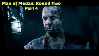 Man of Medan Round Two  Part 4 No Commentary [upl. by Nodearb]