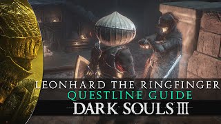 Dark Souls 3  Leonhard the Ringfinger Questline Guide [upl. by Adnilrev823]