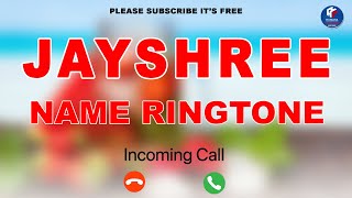 Jayshree Name Ringtone  जयश्री नाम की रिंगटोन  Jayshree Ringtone  Jayshree Naam Ki Ringtone [upl. by Suciram468]