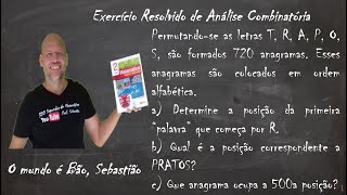 ANÁLISE COMBINATÓRIA  Exercício 43  Permutação  Posição do Anagrama na Ordem Alfabética [upl. by Ruy235]