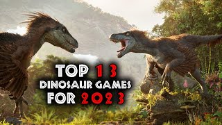 Top 13 BEST Dinosaur Games coming in 2023 [upl. by Einwat956]