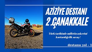 Aziziye Tabyası  2 Çanakkale  destansı yol 1 [upl. by Mikihisa764]