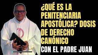 🚨¿Qué es la Penitenciaria Apostólica Dosis de derecho canónico derechocanonico derecho enseñanza [upl. by Corinna]