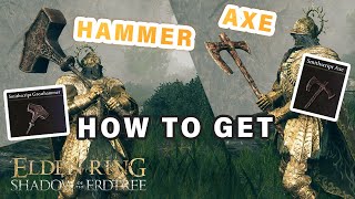 How to get Smithscript Greathammer amp Axe ► Elden Ring DLC [upl. by Enitsud379]