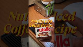 Nutella Iced Coffee Recipe 🍫☕  Refreshing Coffee Treat [upl. by Neiv]