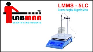 LABMAN LMMS 5LC  Ceramic Hotplate Magnetic Stirrer [upl. by Ignace]