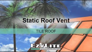 DIY INSTALL GUIDE EzyLite Static Vent  Tile Roof [upl. by Nonnac]