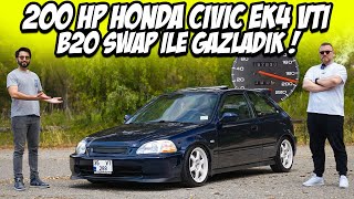 200 HP Honda Civic EK4 VTi  Modifiyeli  Yavru TypeR  VTEC B20 Swap  Yakıt  Kronik  Test Ettik [upl. by Zilvia676]