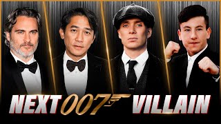 NEXT 007 Bond VILLAIN  Top Contenders Breakdown [upl. by Maiga44]