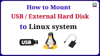 How to Mount USB or External Hard Disk to Linux system [upl. by Ydassac881]