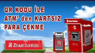 Ziraat Bankası ATM den QR Kod İle Para Çekme [upl. by Tadich]