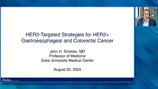 HER2Targeted Strategies for HER2Positive Gastro and Colorectal Cancers — John Strickler MD [upl. by Ramor]