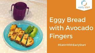 Weaning Recipe Eggy Bread with Avocado Fingers [upl. by Dlawso]