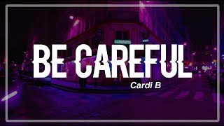 Be Careful  Cardi B Clean Lyrics [upl. by Winton]