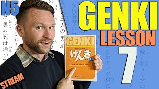 Genki 1 Lesson 7 Grammar Made Clear LIVE [upl. by Einnahpets]