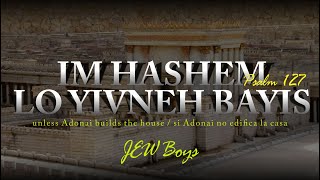 Im Hashem lo Yivneh Bayit [upl. by Muire475]