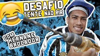 DESAFIO TENTE NÃO RIR E RESENHA COM HERNANE BROCADOR [upl. by Norahs]