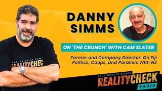 The Crunch DANNY SIMMS Farmer amp Company Director On Fijian Politics Coups And Parallels With NZ [upl. by Naloc]