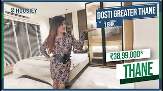 Dosti Greater Thane Kalher  1 BHK Sample Flat Tour  Dosti Thane Project [upl. by Eilata]