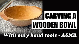 Carving a wooden bowlfrom log to bowl using only hand tools ASMR Carving sounds only no talking [upl. by Nurat]