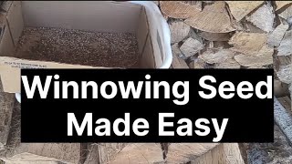 Winnowing Seed The Easy Way [upl. by Ailbert170]