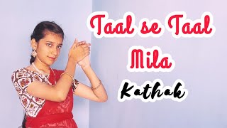 Taal se Taal mila western  Kathak dance  AR Rahman  Taal movie  Rachana [upl. by Porta]