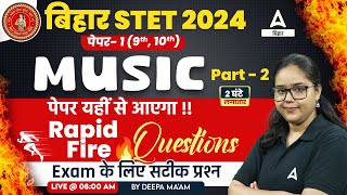 Bihar STET 2024 Music Mock Test  EMRS New Vacancy 2024 Class By Deepa Maam [upl. by Anelhtak]