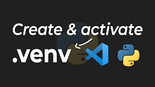 How To Create amp Activate A Virtual Environment In Visual Studio Code Python 312 [upl. by Hcab831]