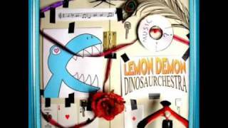 Lemon Demon Dinosaurchestra The Too Much Song [upl. by Charmine924]