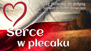 Serce w plecaku  Najpiękniejsze piosenki patriotyczne  Podkład Jangok [upl. by Geehan]