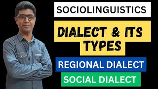 Dialect and Its Types  Regional amp Social  Standard amp Nonstandard Dialect  Sociolinguistics [upl. by Inanaup]