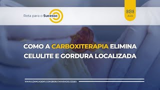 Como a Carboxiterapia Elimina a Celulite e Gordura Localizada [upl. by Etyam]